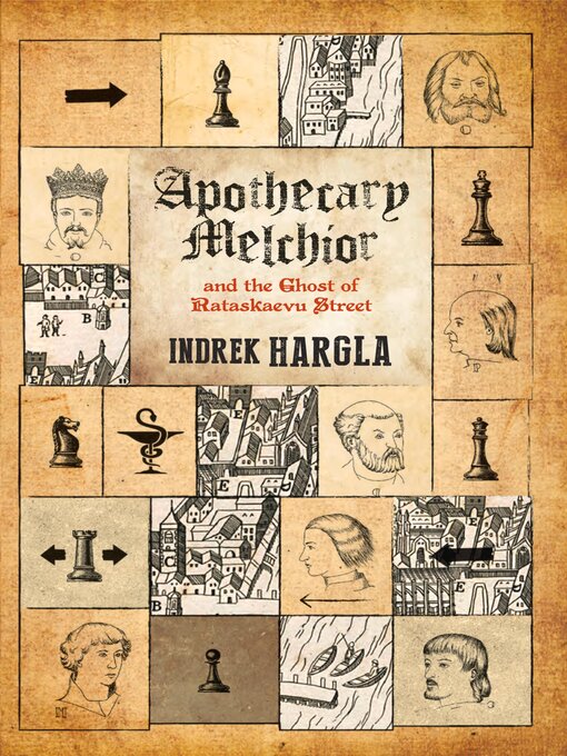 Cover image for Apothecary Melchior and the Ghost of Rataskaevu Street